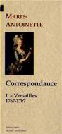 Correspondance Tome 1 ; Versailles ; 1767-1787 - Preview