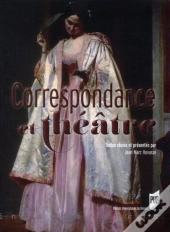 Correspondances Et Théâtre