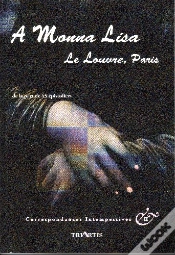 Capa do artigo Correspondances Intempestives : À Monna Lisa, Le Louvre, Paris ; De La Part De 45 Épistoliers