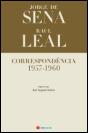 Correspondência 1957-1960  - Jorge de Sena e Raul Leal - Preview