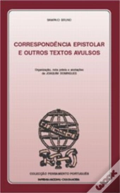 Correspondência Epistolar e Outros Textos Avulso