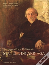 Correspondência Política de Manuel Arriaga