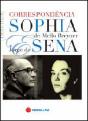 Correspondência - Sophia de Mello Breyner e Jorge de Sena - Preview