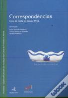 Correspondências. Usos da Carta no Século XVIII