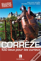 Capa do artigo Corrèze ; 100 Lieux Pour Les Curieux