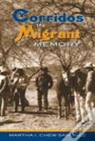 Corridos In Migrant Memory