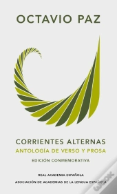 Corrientes Alternas. Antología De Verso Y Prosa (Edición Conmemorativa De La Rae Y La Asale)