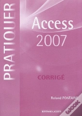 Corrigé Pratiquer Access 2007