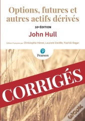 Corriges Options Futures Et Autres Actifs Derives 10e Edition