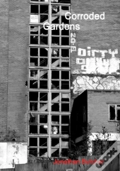 Corroded Gardens