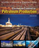 Corrosion Control In Petroleum Production, Third Edition