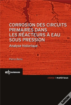 Capa do artigo Corrosion Des Circuits Primaires Dans Les Réacteurs Nucléaires À Eau Sous Pression ; Une Analyse Historique