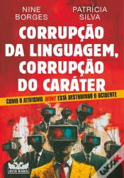 Capa do artigo Corrupção Da Linguagem, Corrupção Do Caráter