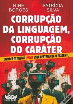 Capa do artigo Corrupção Da Linguagem, Corrupção Do Caráter