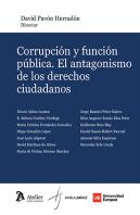 Corrupcion Y Funcion Publica. El Antagonismo De Los Derechos Ciudadanos