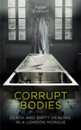 Corrupt Bodies