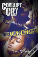 Corrupt City Saga