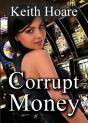 Corrupt Money - Preview
