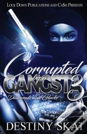 Corrupted By A Gangsta 3