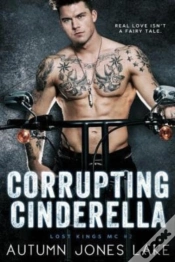 Capa do artigo Corrupting Cinderella (Lost Kings Mc, Book 2)