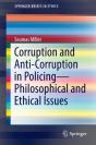 Corruption And Anti-Corruption In Policing-Philosophical And Ethical Issues - Preview