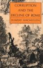 Corruption And The Decline Of Rome - Preview
