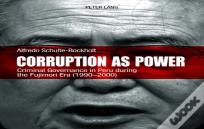 Corruption As Power