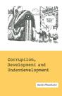 Corruption, Development And Underdevelopment - Preview