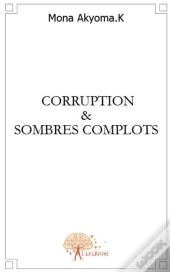 Corruption Et Sombres Complots