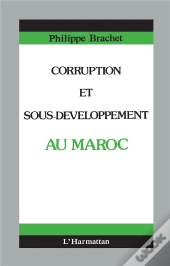 Corruption Et Sous-Développement Au Maroc