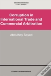 Corruption In International Trade And Commercial Arbitration