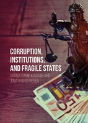 Corruption, Institutions, And Fragile States - Preview