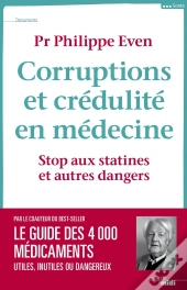 Corruptions Et Crédulités En Médecine