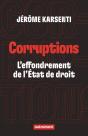 Corruptions : L'Effondrement De L'État De Droit - Preview