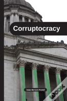 Corruptocracy