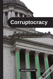 Corruptocracy