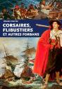 Corsaires Et Flibustiers Et Autres Forbans - Preview