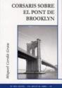 Corsaris Sobre El Pont De Brooklyn - Preview