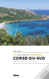 Corse Du Sud : Les Plus Belles Randonnées