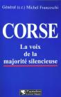 Corse ; La Voix De La Majorité Silencieuse - Preview