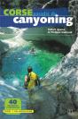 Corse ; Paradis Du Canyoning - Preview