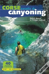 Corse ; Paradis Du Canyoning