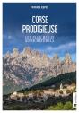 Corse Prodigieuse ; Les Plus Beaux Sites Naturels - Preview