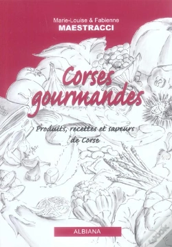 Capa do artigo Corses Gourmandes - Produits, Recettes Et Saveurs De Corse