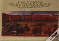 Cortes De Castilla Y Leon Bajo Los Austrias, Las