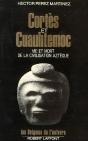Cortès Et Cuauhtemoc ; Vie Et Mort De La Civilisation Aztèque - Preview