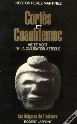 Capa do artigo Cortès Et Cuauhtemoc ; Vie Et Mort De La Civilisation Aztèque