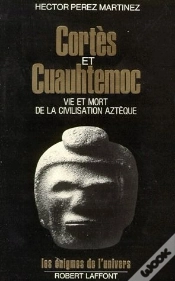 Capa do artigo Cortès Et Cuauhtemoc ; Vie Et Mort De La Civilisation Aztèque