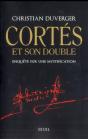 Cortés Et Son Double ; Enquête Sur Une Mystification - Preview