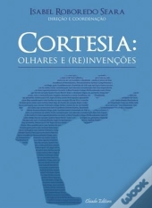 Cortesia: Olhares e (Re)Invenções